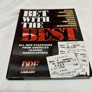 Bet With The Best: Expert Strategies from America’s Leading Handicappers